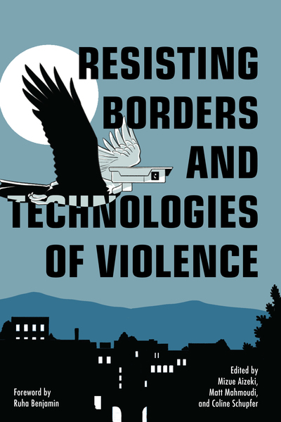 Resisting Borders and Technologies of Violence Cover